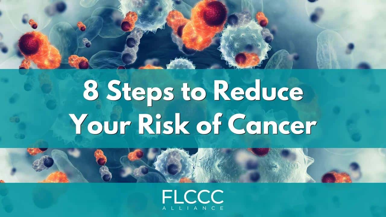 8-steps-to-reduce-your-risk-of-cancer-flccc-alliance