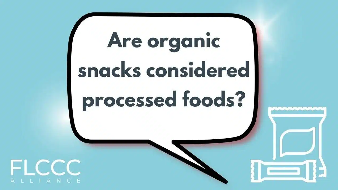 Question: Are-organic-snacks-considered-processed-food