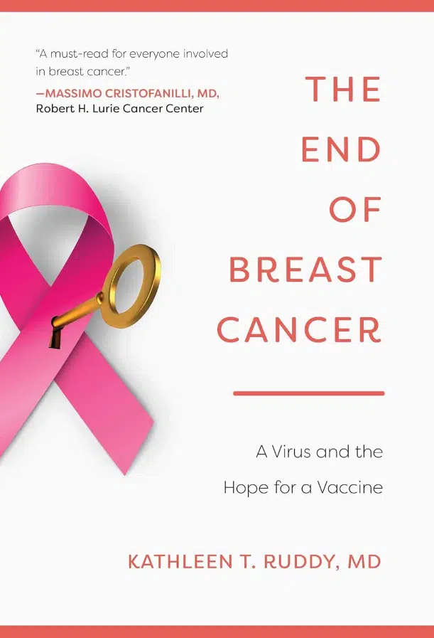 The End of Breast Cancer by Kathleen Ruddy