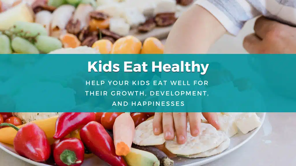 how to get kids to eat healthy